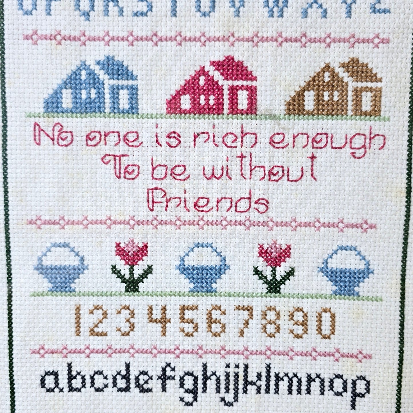 Vtg Alphabet Cross Stitch No One Is Rich Enough To Be Without Friends Completed