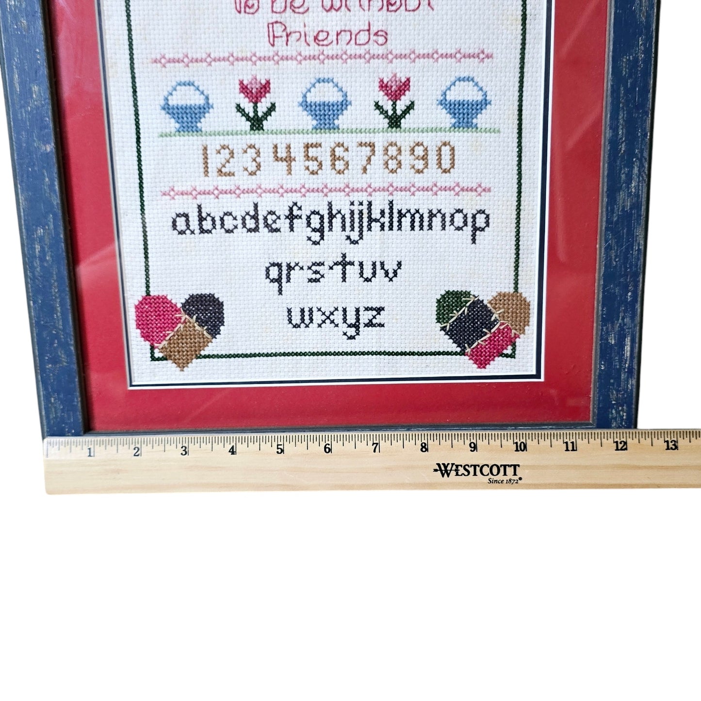 Vintage Framed Completed Alphabet Cross Stitch "No One Is Rich Enough To Be Without Friends" 16" by 11.5"