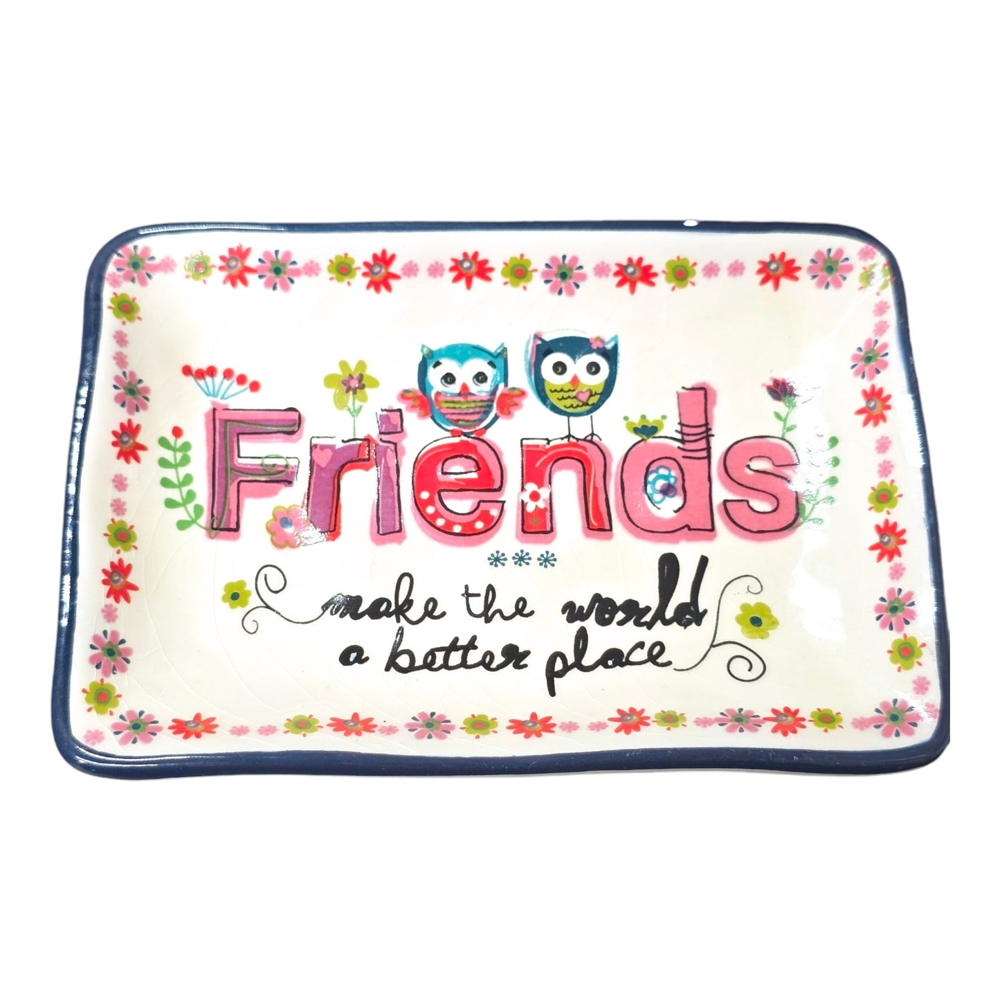 Natural Life Trinket Dish "Friends Make the World a Better Place" Trinket Dish