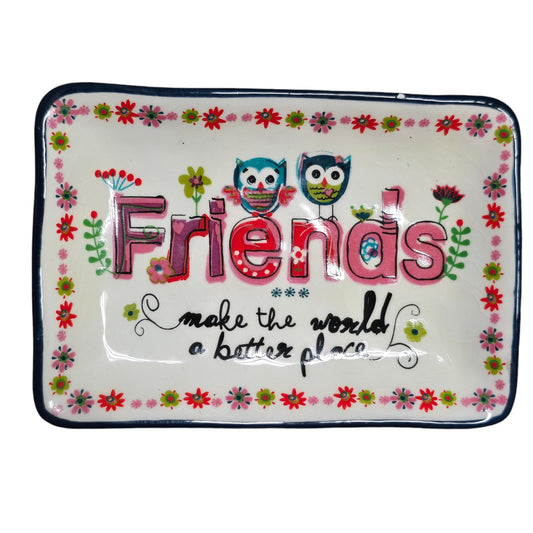 Natural Life Trinket Dish "Friends Make the World a Better Place" Trinket Dish