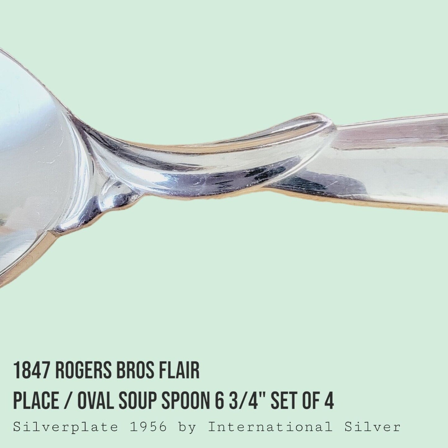 Vintage 1847 Rogers Bros FLAIR Silverplate Place Oval Soup Spoon 6 3/4" SET of 4