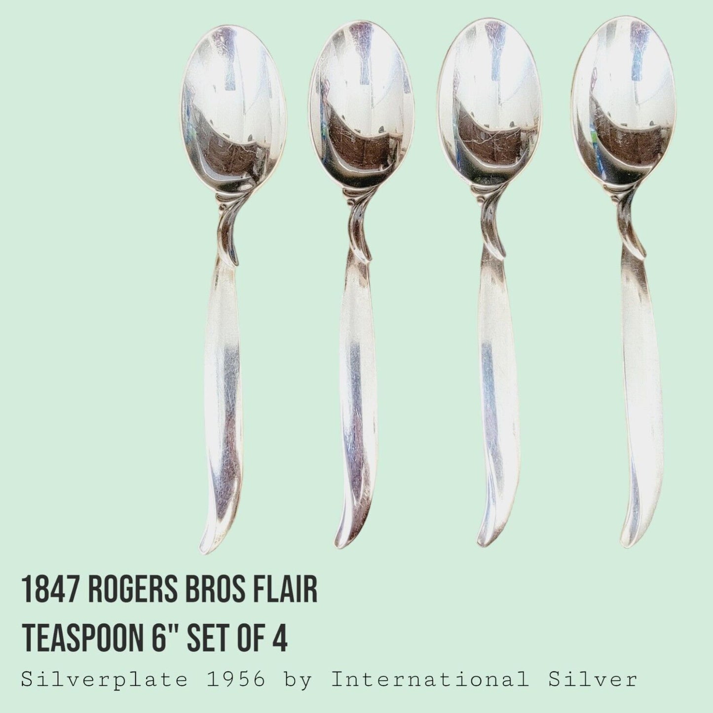Vintage 1847 Rogers Bros FLAIR Silverplate Teaspoons 6" MCM SET of 4