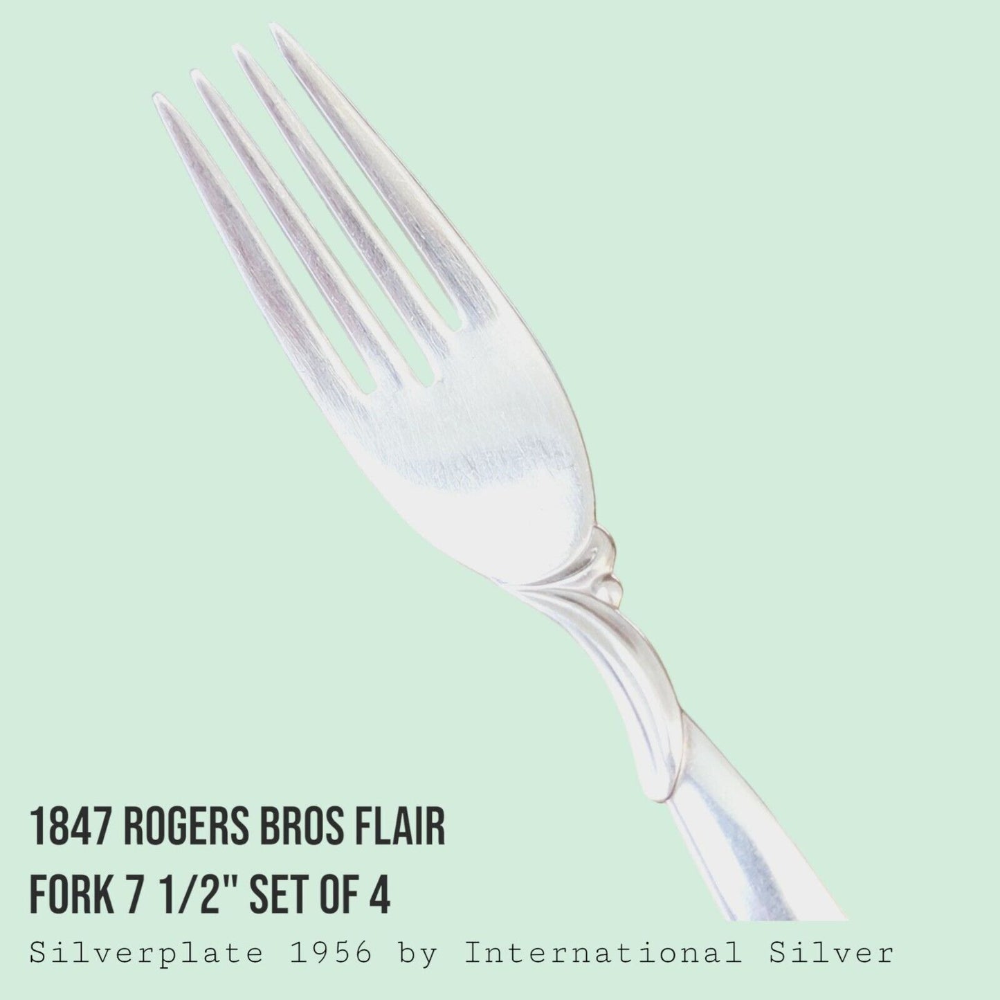 Vintage 1847 Rogers Bros FLAIR Silverplate Dinner Forks 7 1/2" MCM SET of 4