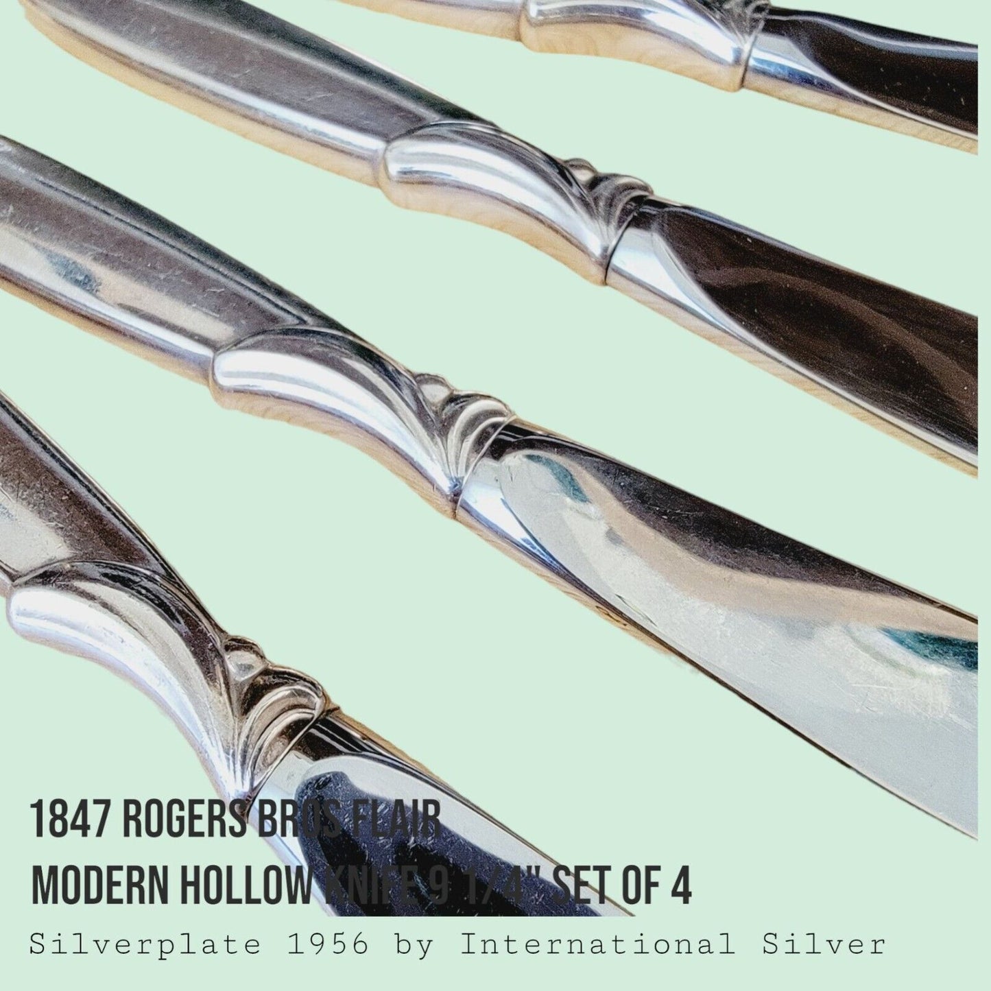 Vintage 1847 Rogers Bros FLAIR Silverplate Dinner Knives 9 1/4" MCM SET of 4