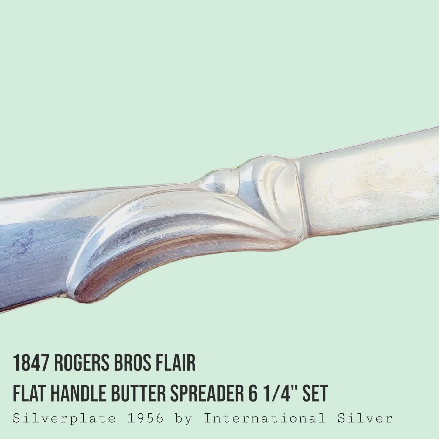 Flair by 1847 Rogers Bros IS 1956 Flat Handle Butter Spreader SET of 4