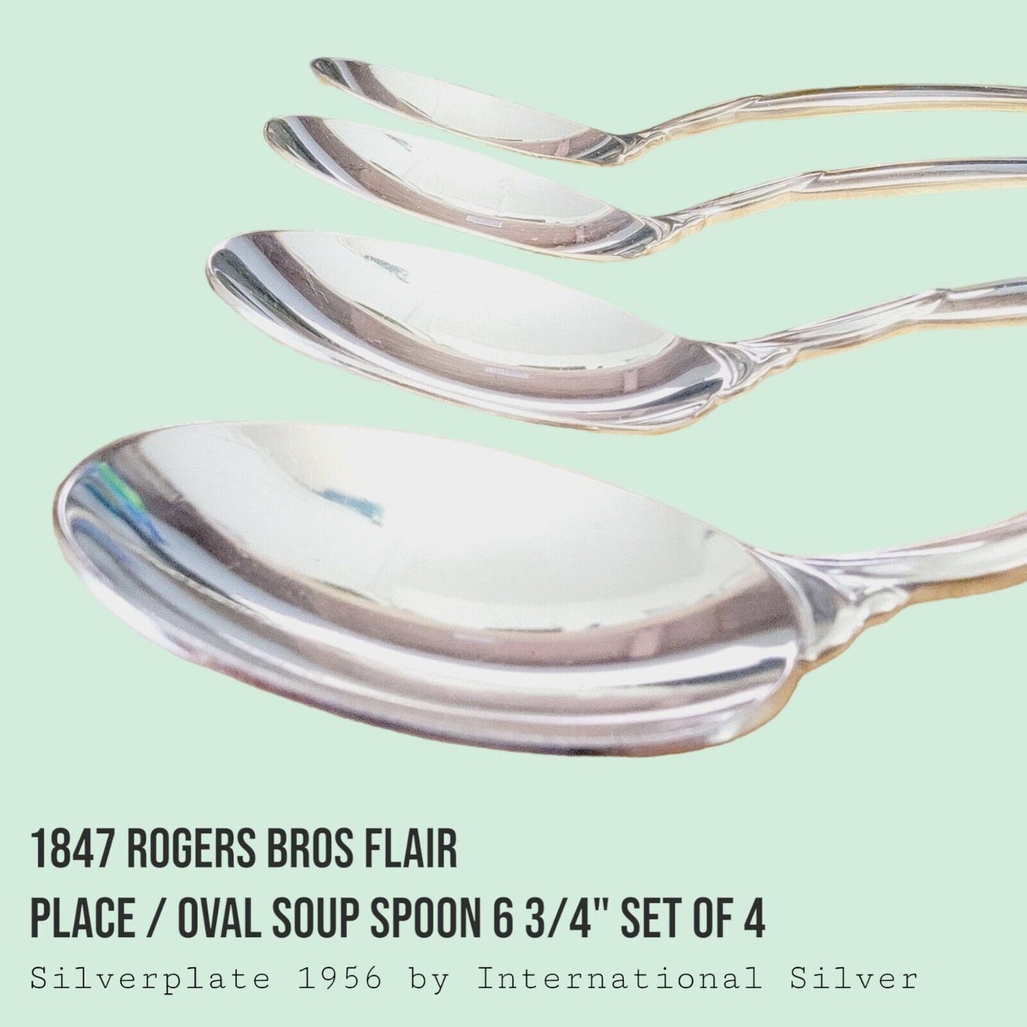 Vintage 1847 Rogers Bros FLAIR Silverplate Place Oval Soup Spoon 6 3/4" SET of 4
