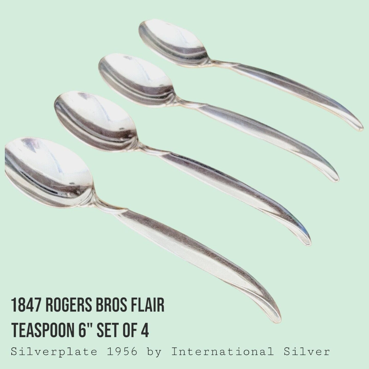 Vintage 1847 Rogers Bros FLAIR Silverplate Teaspoons 6" MCM SET of 4