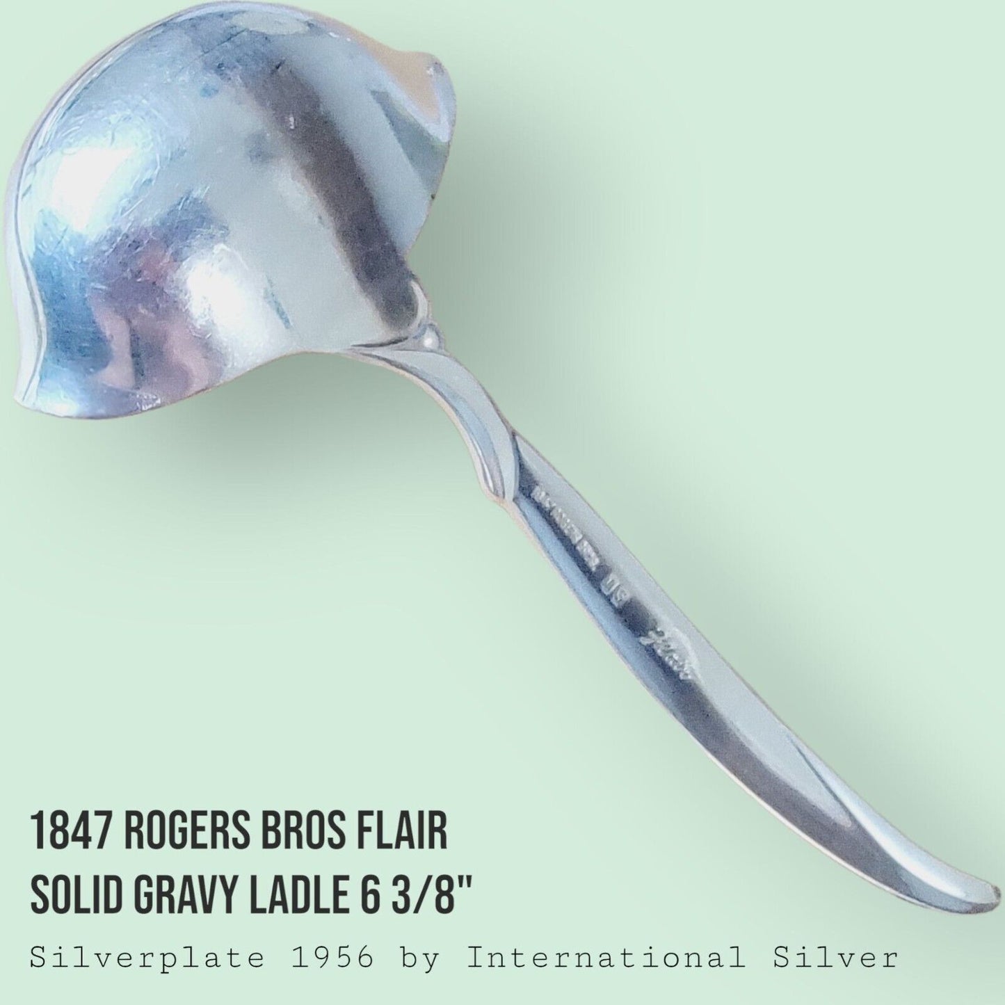 Flair by 1847 Rogers Bros IS 1956 Gravy Ladle 6 3/8"